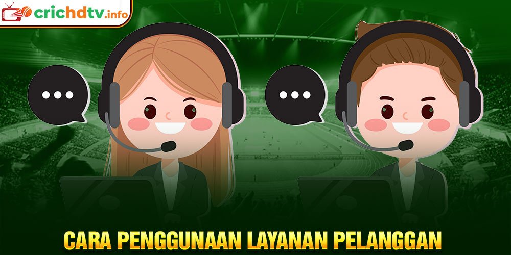 Cara penggunaan layanan pelanggan 