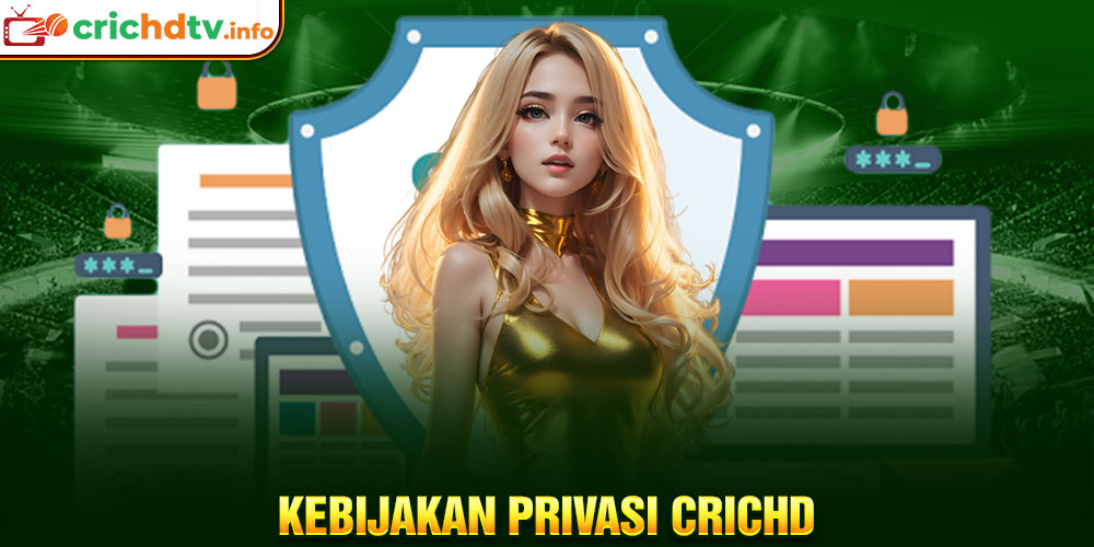 Kebijakan privasi Crichd