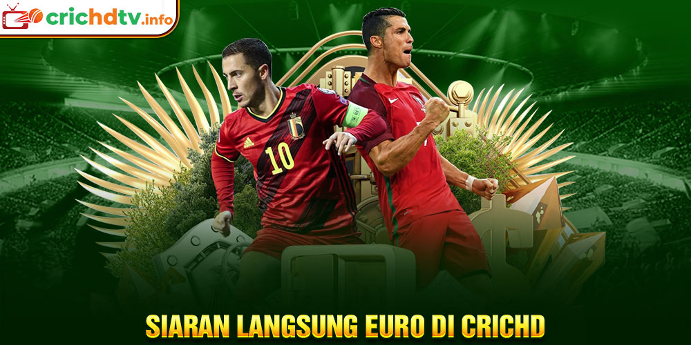 Siaran Langsung EURO di Crichd