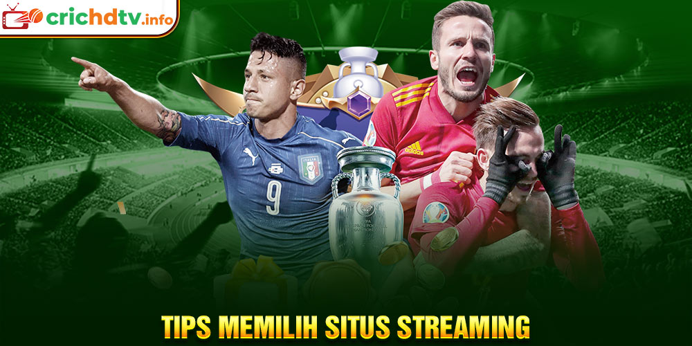 Tips Memilih Situs Streaming