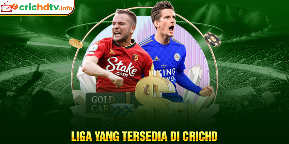 liga yang tersedia di crichd